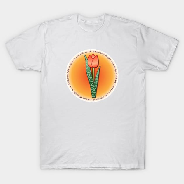 Parkinsons Tulip Round Strength Quote T-Shirt by YOPD Artist